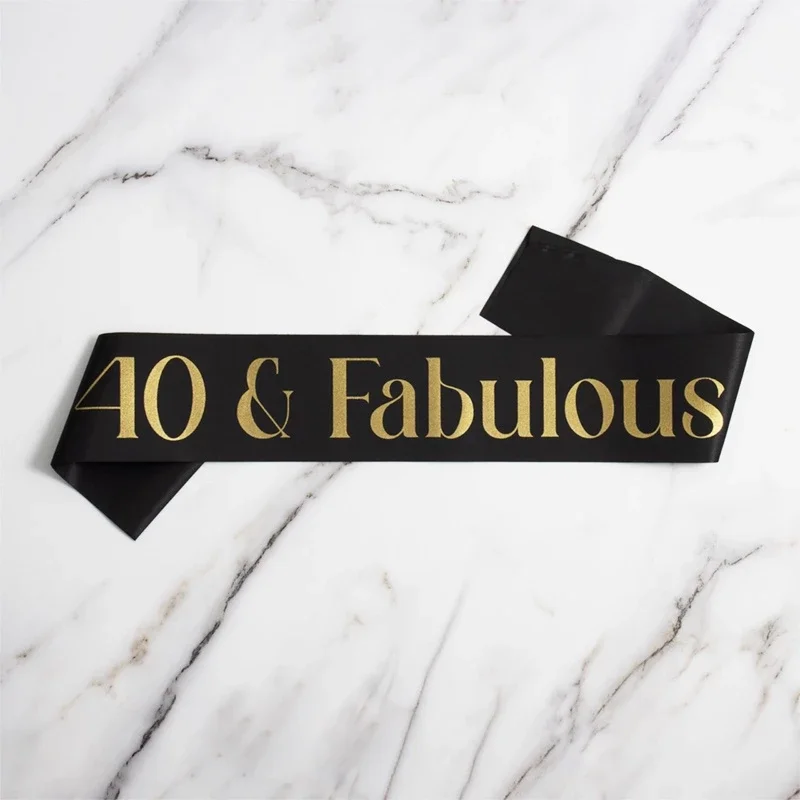 40 & Fabulous Sash