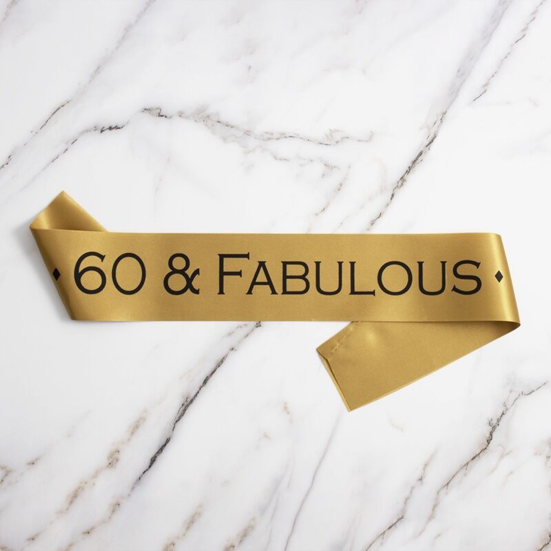 60 & Fabulous Sash
