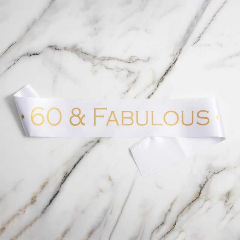 60 & Fabulous Sash